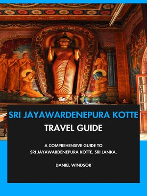 cover image of Sri Jayawardenepura Kotte Travel Guide